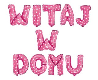 Balon foliowy napis WITAJ W DOMU różowy w serca | 460389